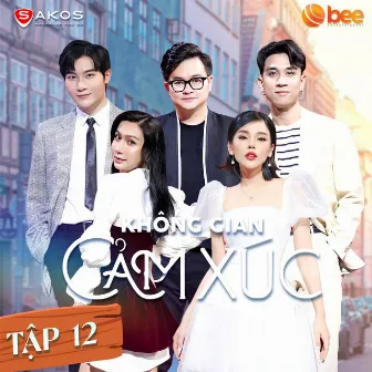 Không Gian Cảm Xúc (Mùa 2) - Tập 12: Ngày Buồn Nhất by Không Gian Cảm Xúc