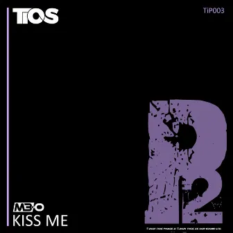 Kiss Me by M3-O