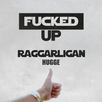 FUCKED UP (Hugge Remix) by Hugge