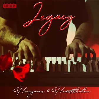 Hungover & Heartbroken - EP by Legacy