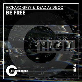 Be Free by Dead As Disko