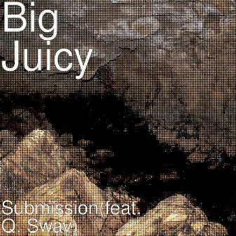 Submission by Big Juicy