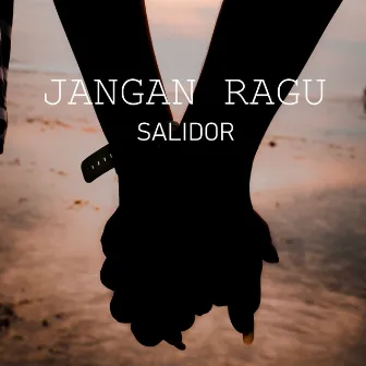 Jangan Ragu by Salidor