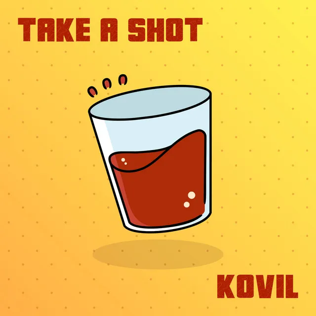 Take a Shot