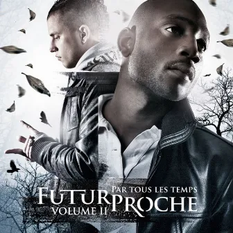 Par tous les temps, Vol. 2 by Futur Proche