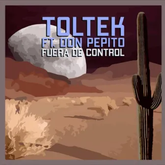 Fuera De Control by Toltek