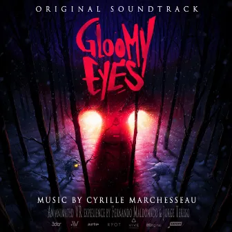 Gloomy Eyes (Original Motion Picture Soundtrack) by Cyrille Marchesseau