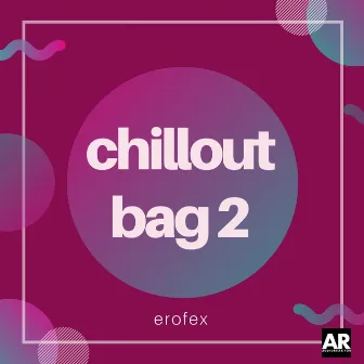 Chillout Bag 2 by Erofex