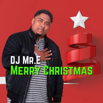 Merry Christmas by DJ Mr.E