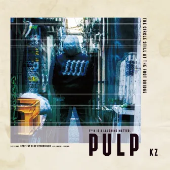 PULP by KZ