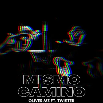 Mismo Camino. by Oliver Mz.