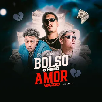 Bolso Cheio, Amor Vazio by Gael