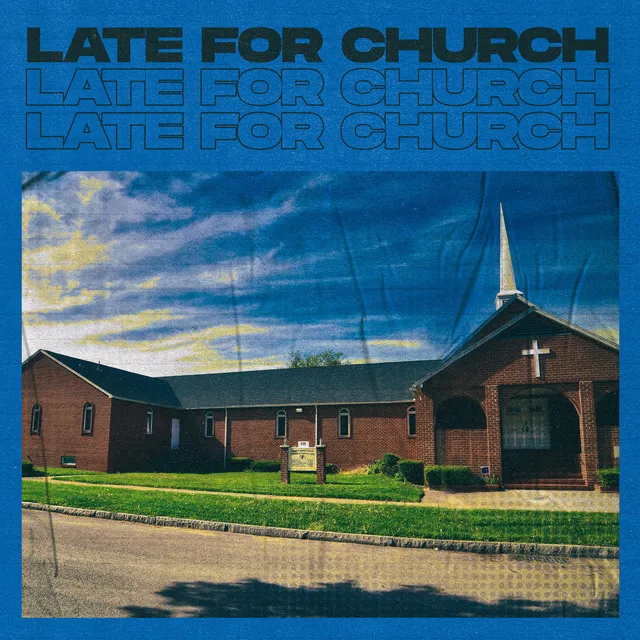 Late for Church