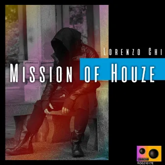 Mission of Houze by Lorenzo Chi