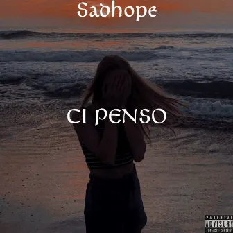 Ci penso by Sadhope