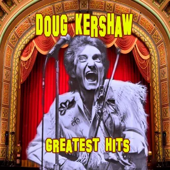 Greatest Hits by Doug Kershaw