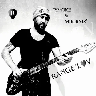 Smoke & Mirrors by Range'lov