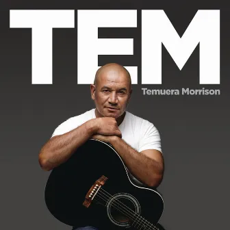 Tem by Temuera Morrison