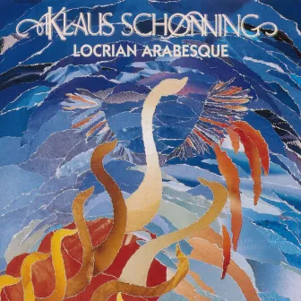 Locrian Arabesque (Official Release) by Klaus Schønning