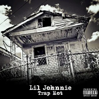 Trap Hot by Lil Johnnie