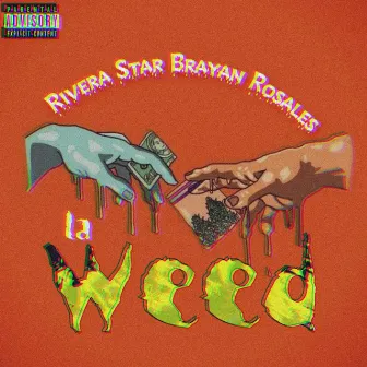 La Weed by Rivera Star