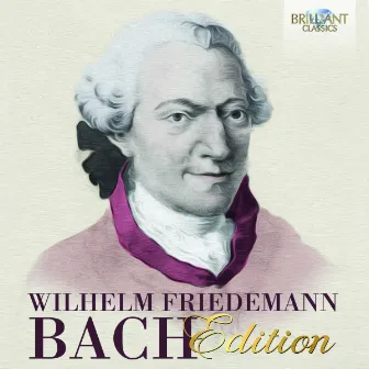 Wilhelm Friedemann Bach Edition by Wilhelm Friedemann Bach