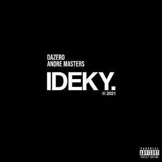 IDEKY by Dazero