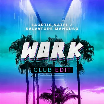 Work (Club Edit) by Salvatore Mancuso