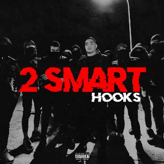 2 Smart by Hooks