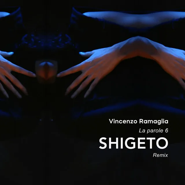 La parole 6 - Shigeto Remix