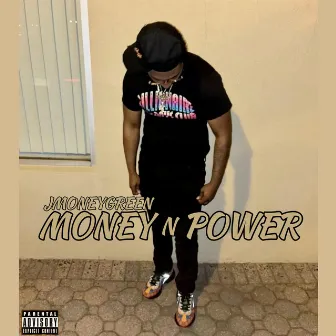 Money N Power by JMONEYGREEN