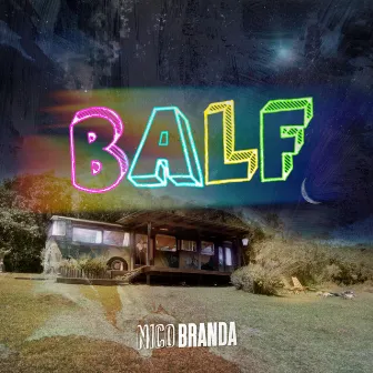 B.A.L.F. by Nicolás Branda