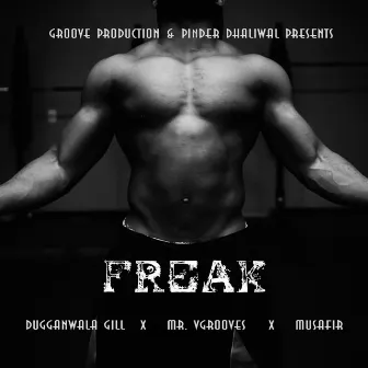 FREAK by Gill Dugganwala