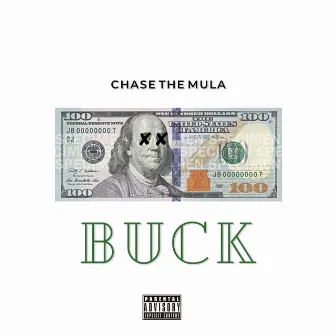 Buck by Chase The Mula