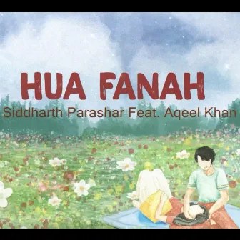 Hua Fanah by Siddharth Parashar