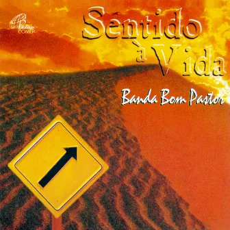 Sentido à Vida by Banda Bom Pastor