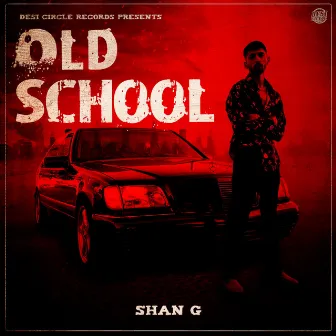 Old School by Shan G