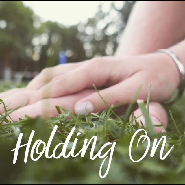 Holding On