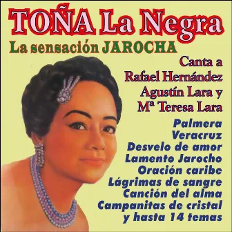 La Sensación Jarocha Canta a Lara y Hernández by Toña La Negra