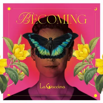 Becoming by La Caccina