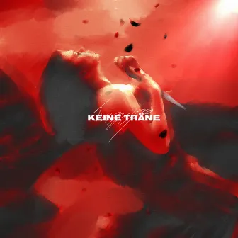 Keine Träne by Twizzy Esco