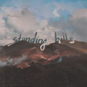 standing hills by Towerz