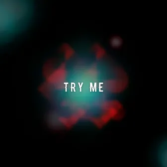 Try Me by Marcus McCoan