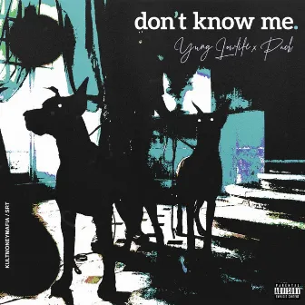 Don't Know Me by 