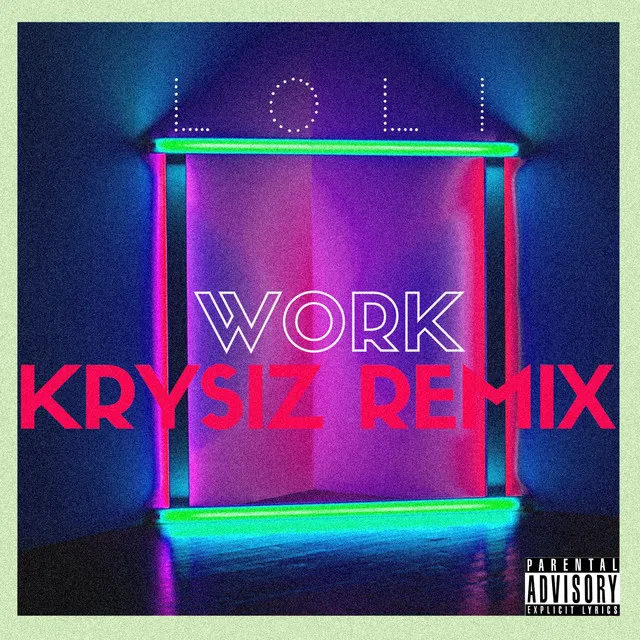 WORK - Remix