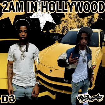 2am in hollywood by D3