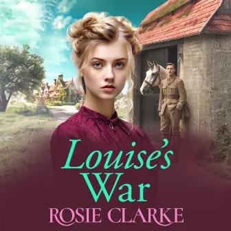 Louise's War (Unabridged) by Rosie Clarke