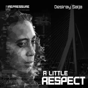 A Little Respect by Desiray Saija