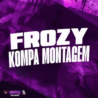 Frozy - Kompa Montagem by DJ KFX 011