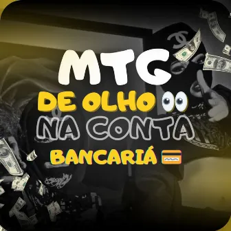 Mtg de Olho na Conta Bancariá by TQL Music